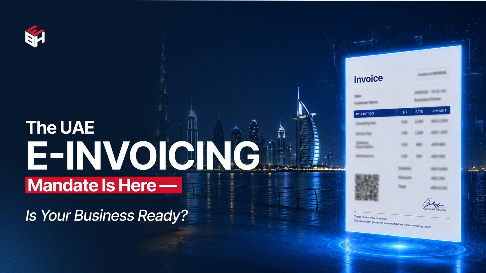 The UAE E-Invoicing Mandate Is Here—Is Your Business Ready_
